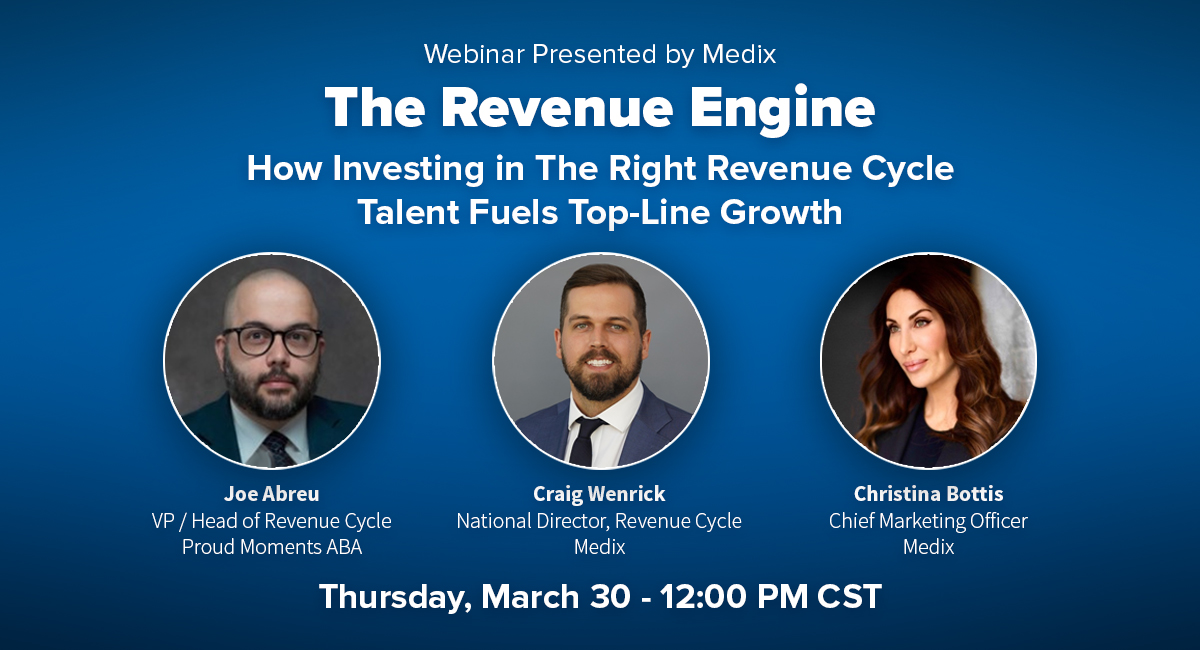 The Revenue Engine: How Investing in The Right Revenue Cycle Talent Fuels Top-Line Growth